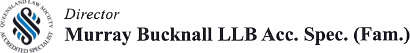 Director Murray Bucknall LLB Acc. Spec. (Fam.)